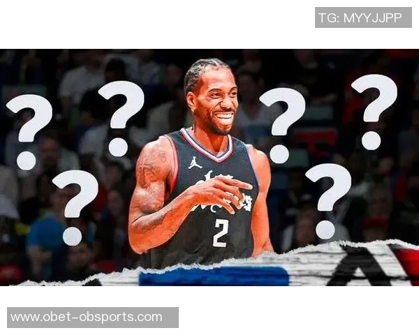 伦纳德膝伤回归洛城快船未来能否继续高歌猛进